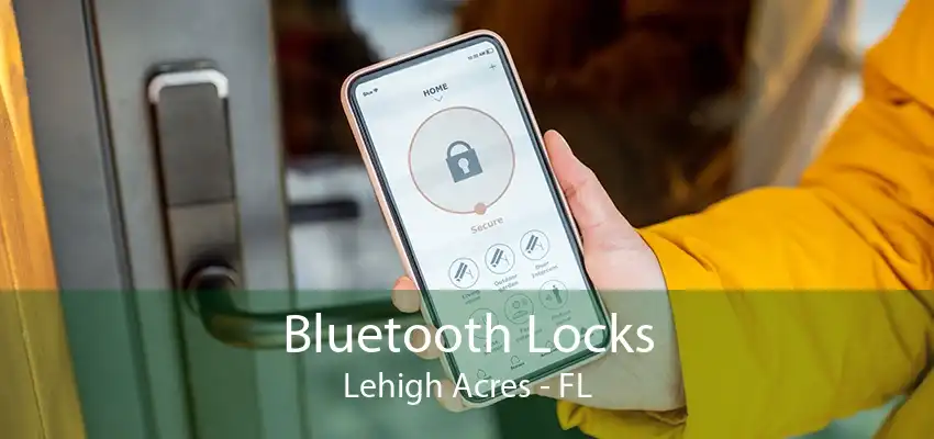 Bluetooth Locks Lehigh Acres - FL