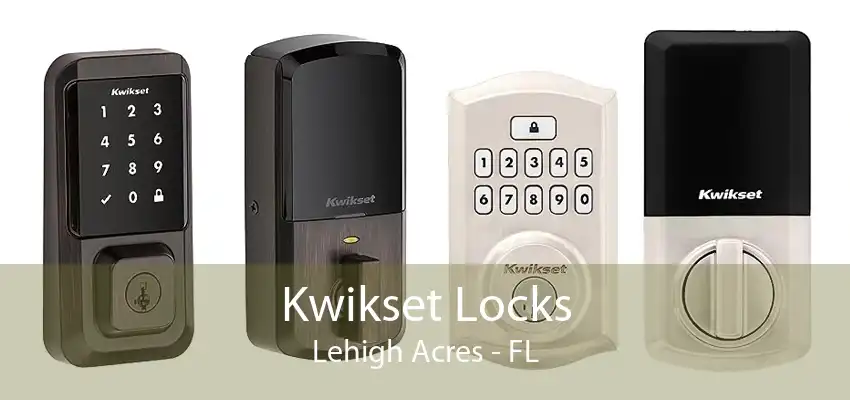 Kwikset Locks Lehigh Acres - FL